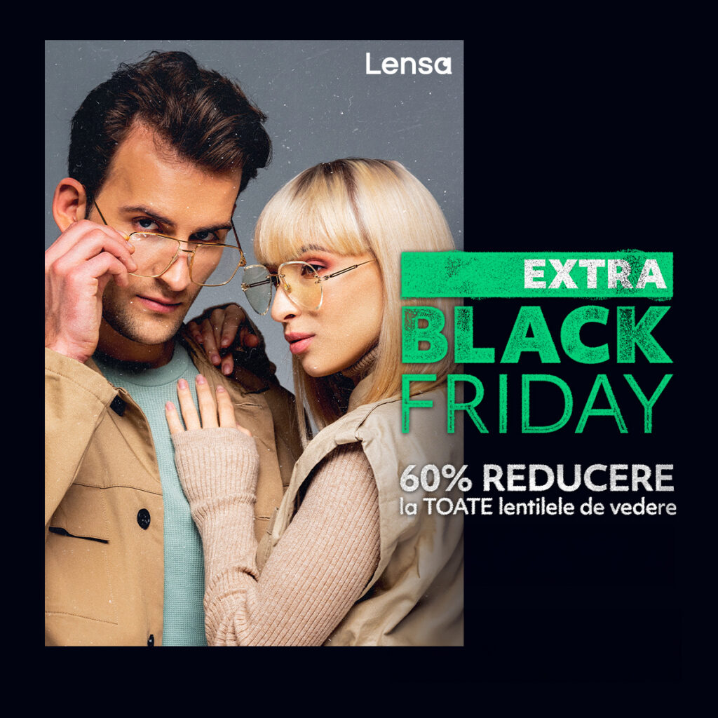 Extra Black Friday la Lensa!