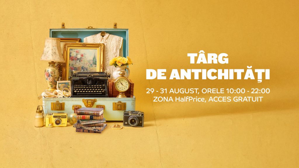 Târg de Antichități, la Mall Moldova! – 29 – 31 august