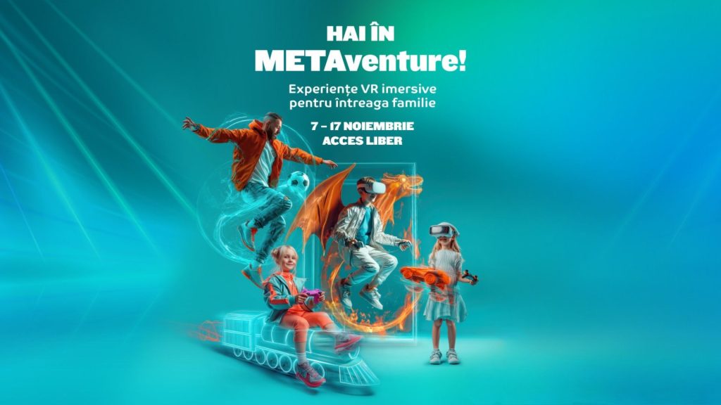 Hai în METAventure! 7 – 17 noiembrie
