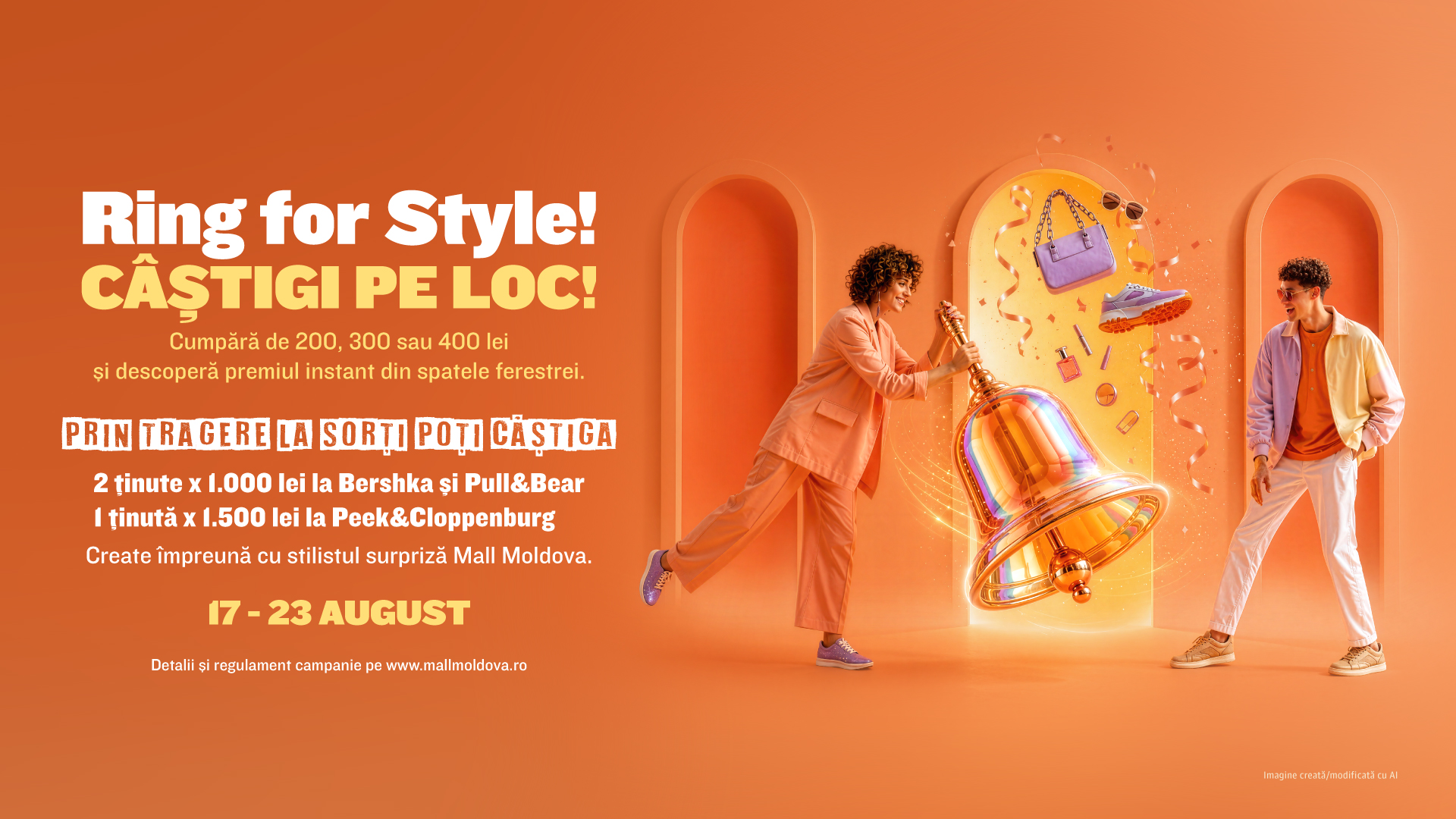 Ring for Style! Câștigi pe loc! – 17 – 23 august 2026