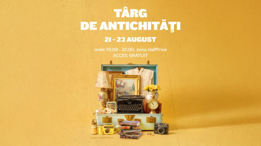 Târg de Antichități la Mall Moldova! – 21 – 23 august 2026